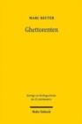 Ghettorenten : Eine rechtsmethodische und -historische Untersuchung zum Umgang mit nationalsozialistischem Unrecht in der Sozialversicherung - Book