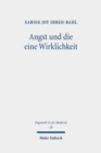 Angst und die eine Wirklichkeit : Paul Tillichs transdisziplinare Angsttheorie im Dialog mit gegenwartigen Emotionskonzepten - Book
