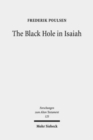 The Black Hole in Isaiah : A Study of Exile as a Literary Theme - Book