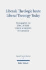 Liberale Theologie heute - Liberal Theology Today - Book