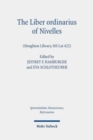 The Liber ordinarius of Nivelles (Houghton Library, MS Lat 422) : Liturgy as Interdisciplinary Intersection - Book