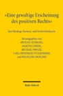 "Eine gewaltige Erscheinung des positiven Rechts" : Karl Bindings Normen- und Strafrechtstheorie - Book
