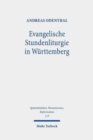 Evangelische Stundenliturgie in Wurttemberg : Zum Chordienst der Kloester und Klosterschulen nach Einfuhrung der Reformation - Book