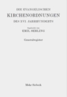 Die evangelischen Kirchenordnungen des XVI. Jahrhunderts : Generalregister - Book
