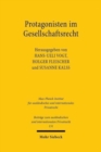 Protagonisten im Gesellschaftsrecht : Zehntes deutsch-oesterreichisch-schweizerisches Symposium, Zurich, 6.-7. Juni 2019 - Book