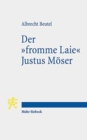 Der "fromme Laie" Justus Moeser : Funktionale Religionstheorie im Zeitalter der Aufklarung - Book