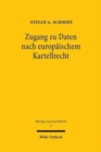 Zugang zu Daten nach europaischem Kartellrecht - Book