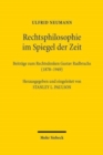 Rechtsphilosophie im Spiegel der Zeit : Beitrage zum Rechtsdenken Gustav Radbruchs (1878-1949) - Book