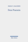Deus Praesens : Gottes Gegenwart und christlicher Glaube - Book