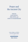 Prayer and the Ancient City : Influences of Urban Space - Book