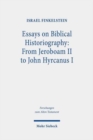 Essays on Biblical Historiography: From Jeroboam II to John Hyrcanus I - Book