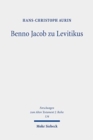 Benno Jacob zu Levitikus : Eine Studie zu seinem Nachlass mit Edition des Manuskripts "Leviticus 17-20" - Book