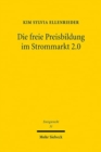 Die freie Preisbildung im Strommarkt 2.0 - Book