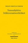 Transsubjektive Deliktsverantwortlichkeit : Verortung und Reichweitenbestimmung menschenrechtlicher Sorgfaltspflichten - Book