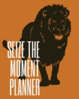 Seize the Moment Planner - Book