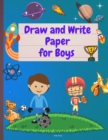 Draw and Write Paper for Boys - Book