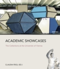Academic Showcases : The Collections at the University of Vienna - Book