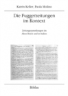 Die Fuggerzeitungen im Kontext : Zeitungssammlungen im Alten Reich und in Italien - Book