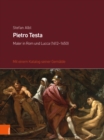 Pietro Testa : Maler in Rom und Lucca (1612-1650) - Book