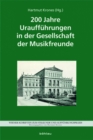 200 Jahre Urauffuhrungen in der Gesellschaft der Musikfreunde - Book