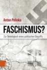 Faschismus? : Zur Beliebigkeit eines politischen Begriffs - Book