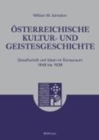 OEsterreichische Kultur- und Geistesgeschichte : Gesellschaft und Ideen im Donauraum 1848 bis 1938 - Book