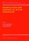 Manipulation and Control of Jets in Crossflow - Book