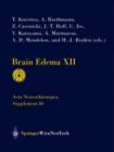Brain Edema XII : Proceedings of the 12th International Symposium, Hakone, Japan, November 10-13, 2002 - Book