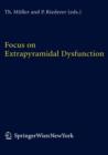 Focus on Extrapyramidal Dysfunction - Book
