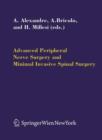 Advanced Peripheral Nerve Surgery and Minimal Invasive Spinal Surgery - Book