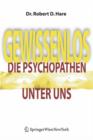 Gewissenlos : Die Psychopathen unter uns - Book