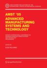 AMST'05 Advanced Manufacturing Systems and Technology : Proceedings of the Seventh International Conference - Book
