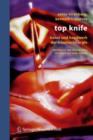 Top Knife : Kunst und Handwerk der Trauma-Chirurgie - Book
