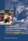 Psychologie Und Psychotherapie Fur Schule Und Studium : Ein Praxisorientiertes Worterbuch - Book