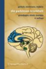 Die Parkinson-Krankheit : Grundlagen, Klinik, Therapie - Book