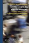 Psychoanalyse Der Lebensbewegungen : Zum Korperlichen Geschehen in Der Analytischen Psychotherapie - Book