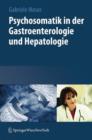 Psychosomatik in Der Gastroenterologie Und Hepatologie - Book