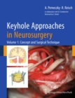 Keyhole Approaches in Neurosurgery : Volume 1: Concept and Surgical Technique - eBook