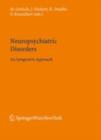 Neuropsychiatric Disorders : An Integrative Approach - eBook