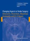 Changing Aspects in Stroke Surgery: Aneurysms, Dissection, Moyamoya angiopathy and EC-IC Bypass - eBook