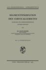 Segmentinnervation Des Cervicalgebietes : Klinische Und Tierexperimentelle Untersuchungen - Book