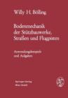 Bodenmechanik Der Stutzbauwerke, Strassen Und Flugpisten : Anwendungsbeispiele Und Aufgaben - Book