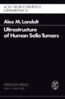 Ultrastructure of Human Sella Tumors : Correlations of Clinical Findings and Morphology - Book