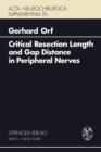 Critical Resection Length and Gap Distance in Peripheral Nerves : Experimental and Morphological Studies - Book