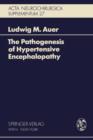 The Pathogenesis of Hypertensive Encephalopathy : Experimental Data and Their Clinical Relevance With Special Reference to Neurosurgical Patients - Book