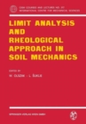 Limit Analysis and Rheological Approach in Soil Mechanics - Book