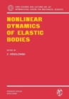 Nonlinear Dynamics of Elastic Bodies - Book