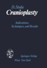 Cranioplasty : Indications, Techniques, and Results - Book