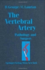 The Vertebral Artery : Pathology and Surgery - Book