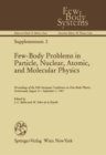 Few-Body Problems in Particle, Nuclear, Atomic, and Molecular Physics : Proceedings of the Xith European Conference on Few-Body Physics, Fontevraud, August 31 - September 5, 1987 - Book